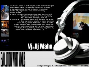 VJ MAHO oficios y profesiones en Las Condes |  VJ, DJ, MATRIMONIOS, EVENTOS, CUMPLEA&Ntilde;OS, FIESTAS, DISCO PEQUES, PROFESIONAL CON TRAYECTORIA