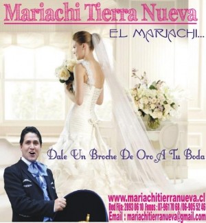 MARIACHI TIERRA NUEVA oficios y profesiones en Santiago |  Casamientos con mariachis, mariachi tierra nueva .fono:28930610, !!! festeja tu boda con una serenata hermosa!!!