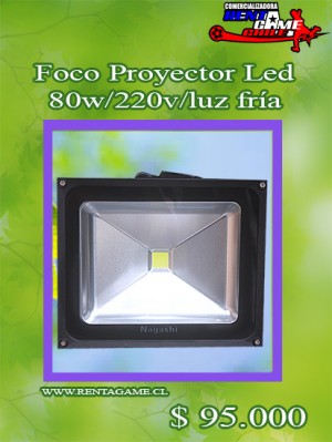 RENTAGAME CHILE oficios y profesiones en La Cisterna |  Foco proyector led 80 watt /precio: $ 95.000, Rentagame: es lider en iluminacion led