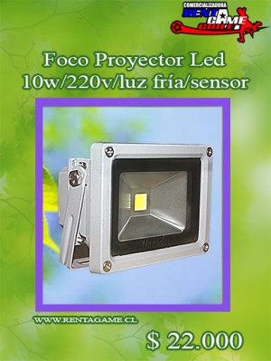 RENTAGAME CHILE oficios y profesiones en La Cisterna |  Foco led 10 watt/220v/con sensor precio$ 22.000, Rentagame: es lider en iluminacion led